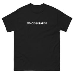 Who's in Paris T-Krekls