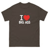 I <3 Big Ass T-Krekls